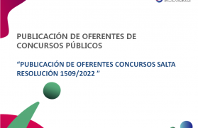 Imágen de (21-09-2022) PUBLICACIÓN DE OFERENTES CONCURSO SALTA RESOLUCIÓN 1509/2022