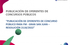 Imágen de (30-11-2022) PUBLICACIÓN DE OFERENTES CONCURSO PÚBLICO - GRAN SAN JUAN - RESOLUCIÓN 2118/2022